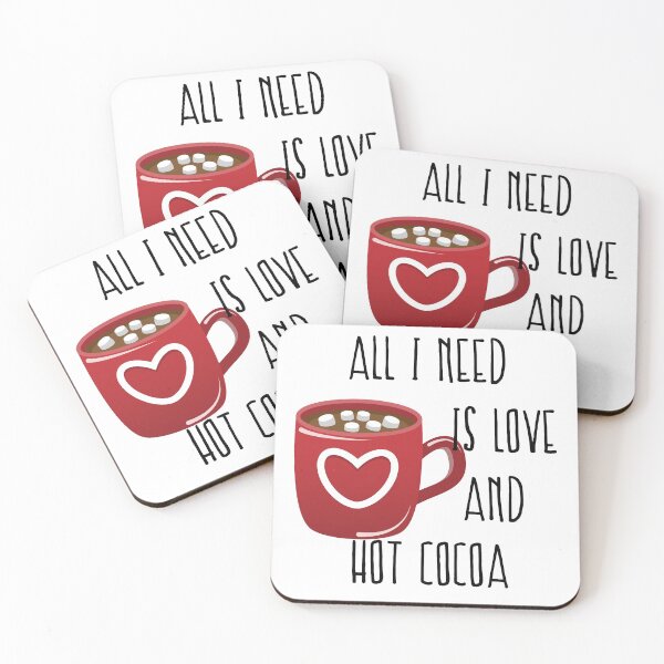 Item preview, All I Need Is Love And Hot Cocoa  designed and sold by VikiQuick.