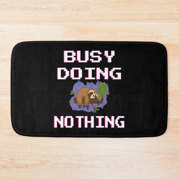 Item preview, Sloth busy doing nothing designed and sold by GOOD-TIME.