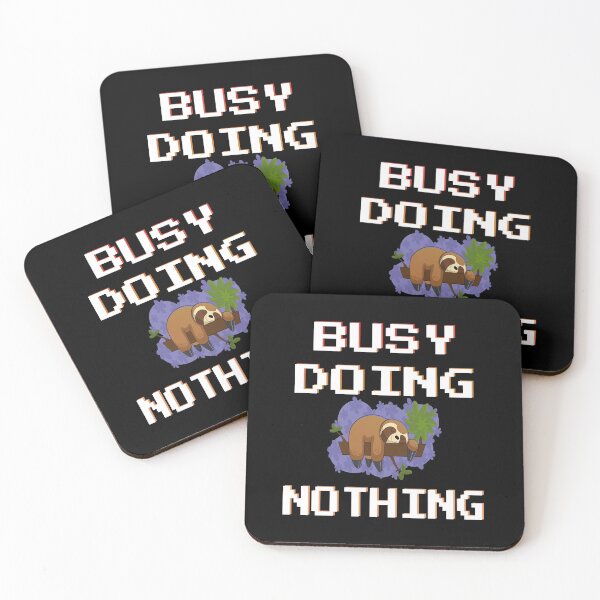 Item preview, Sloth busy doing nothing designed and sold by GOOD-TIME.