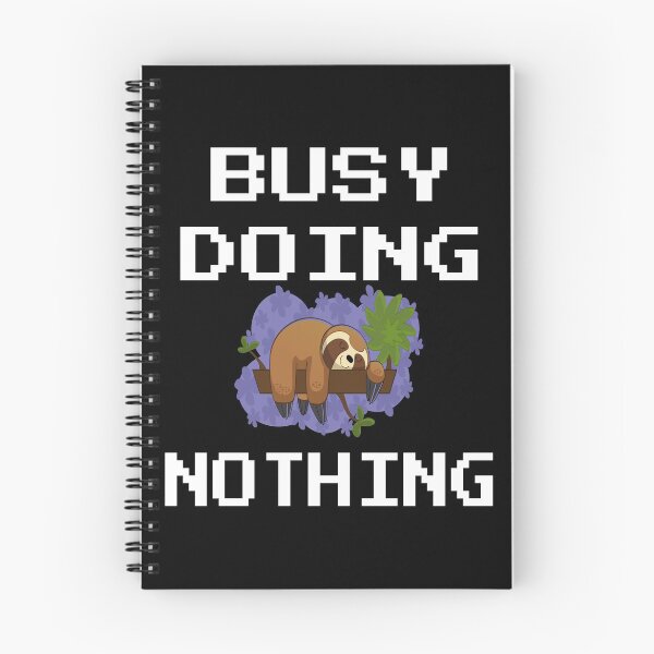 Item preview, Sloth busy doing nothing designed and sold by GOOD-TIME.
