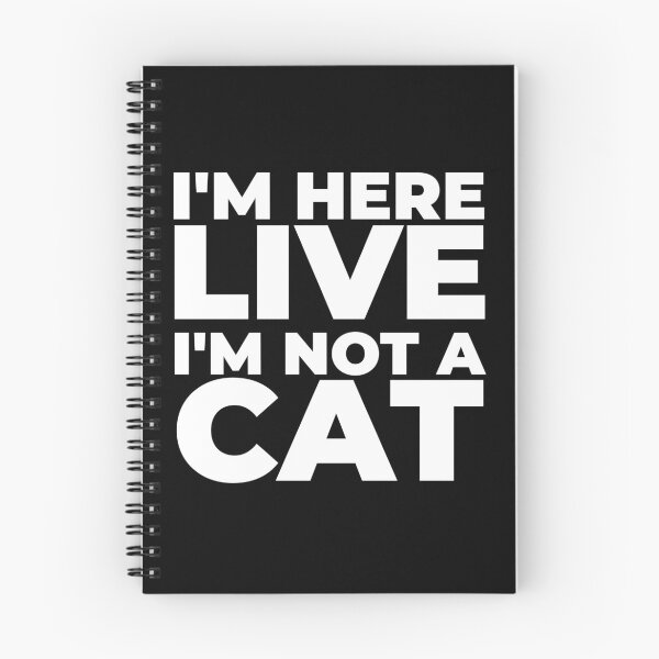 Item preview, I'm here LIVE, I'm not a cat designed and sold by EnjoyMyTees.