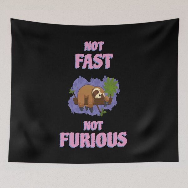 Item preview, Sloth not fast not furious designed and sold by GOOD-TIME.