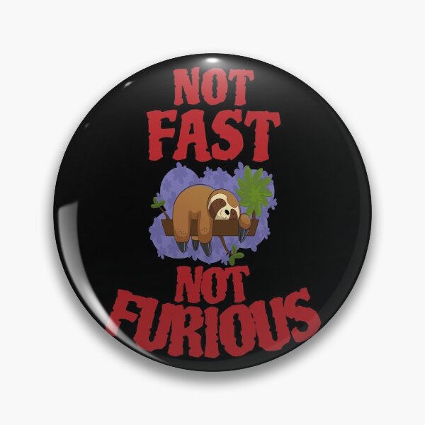 Item preview, Sloth not fast not furious designed and sold by GOOD-TIME.