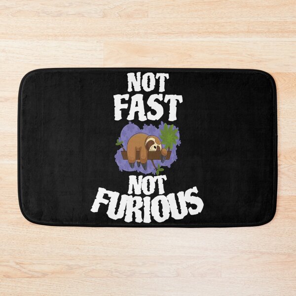 Item preview,  Sloth not fast not furious designed and sold by GOOD-TIME.
