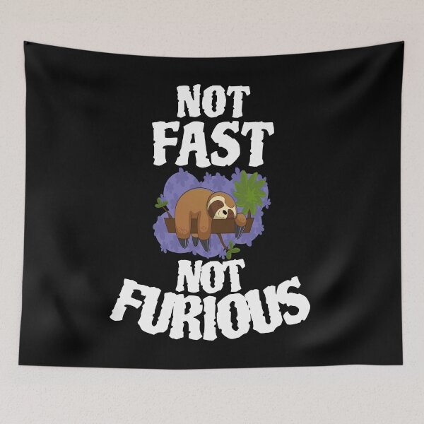 Item preview,  Sloth not fast not furious designed and sold by GOOD-TIME.