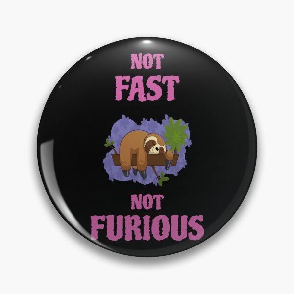 Item preview, Sloth not fast not furious designed and sold by GOOD-TIME.