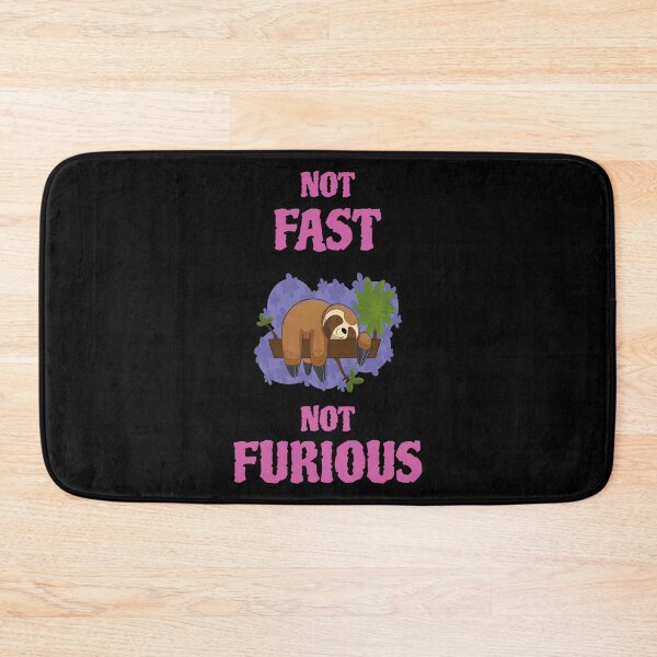 Item preview, Sloth not fast not furious designed and sold by GOOD-TIME.