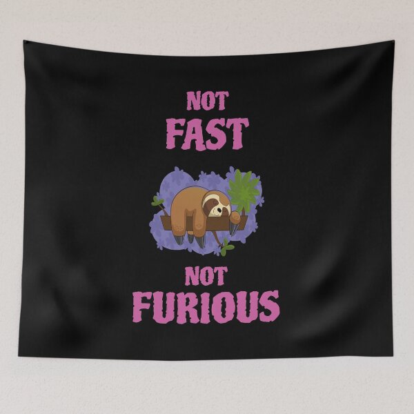 Item preview, Sloth not fast not furious designed and sold by GOOD-TIME.