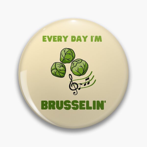 Item preview, Every Day I'm Brisselin',  Every Day I'm Shuffling designed and sold by GoodMoodFood.