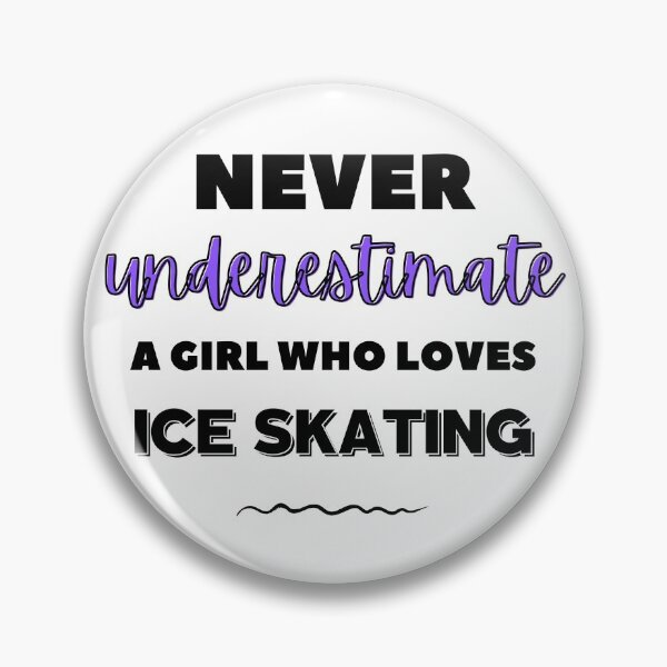 Item preview, Never underestimate a girl who loves ice skating designed and sold by TheGreenGoat.