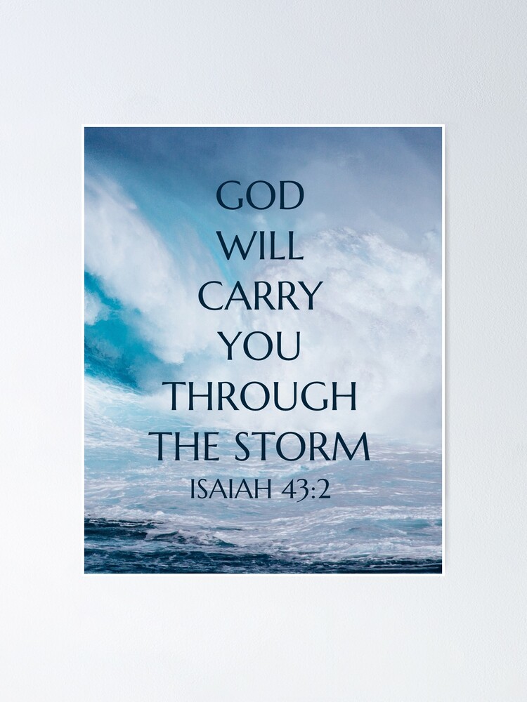 God will carry you through the storm&rdquo; Poster for Sale by della95 