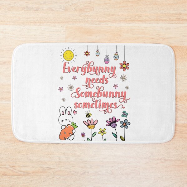 Item preview, Everybunny Needs Somebunny Sometimes designed and sold by Mariano Topno.