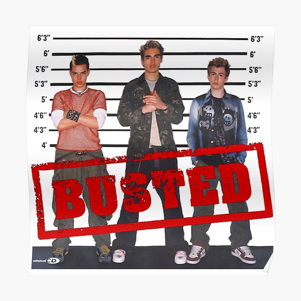 Busted circa 2002 Poster