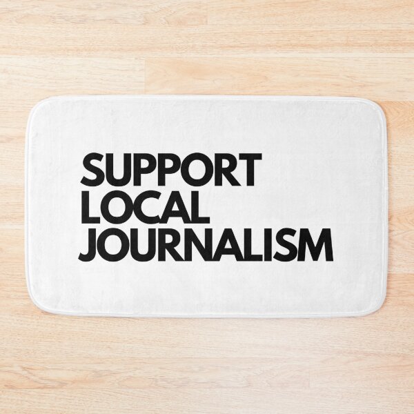 Item preview, Support Local Journalism  designed and sold by thejournalist.