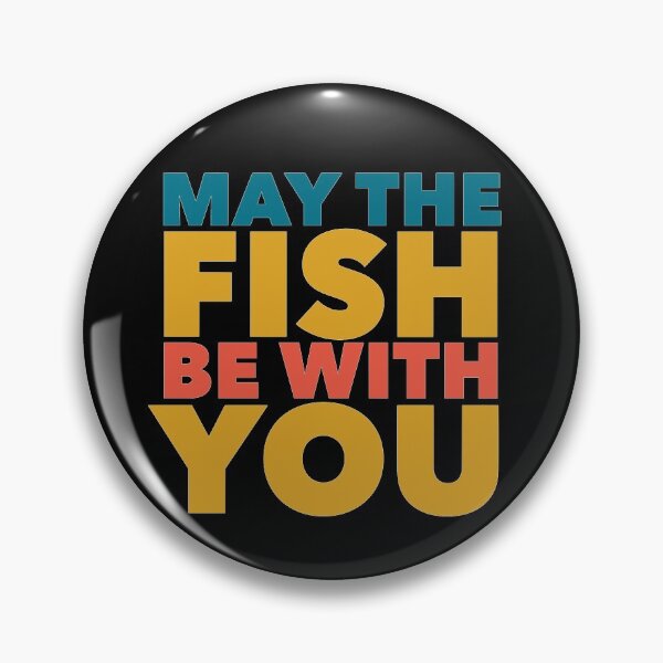 Item preview, May The Fish Be With You designed and sold by SunfullyYours.