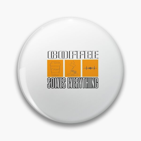 Item preview, Coffee solves everything designed and sold by Memetrending.