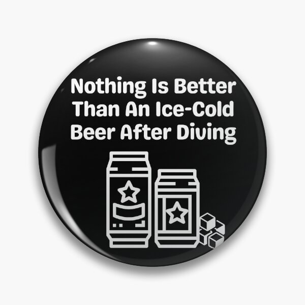 Item preview, Nothing Better Than An Ice-Cold Beer After Diving designed and sold by StudioAquaLumos.