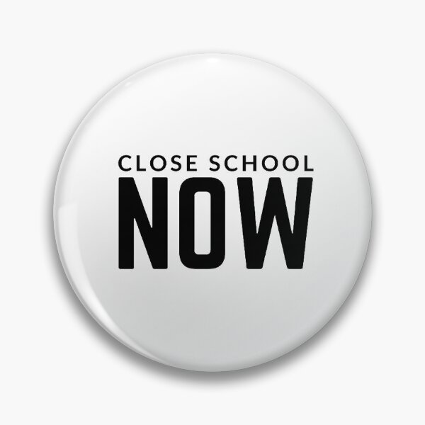 Item preview, Close schools now  sarcastic quote sticker [P-Q 55][631]  designed and sold by HIPNOTIZAR  CRAFTS.