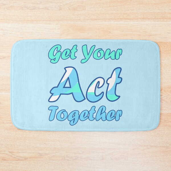 Item preview, Get Your Act Together | Blue and Cyan designed and sold by Qestar.