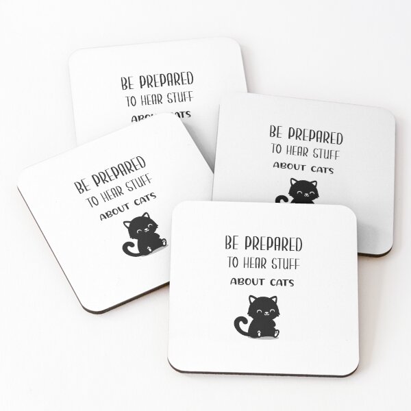 Item preview, Be Prepared to Hear Stuff About Cats designed and sold by NSTeeDesign.
