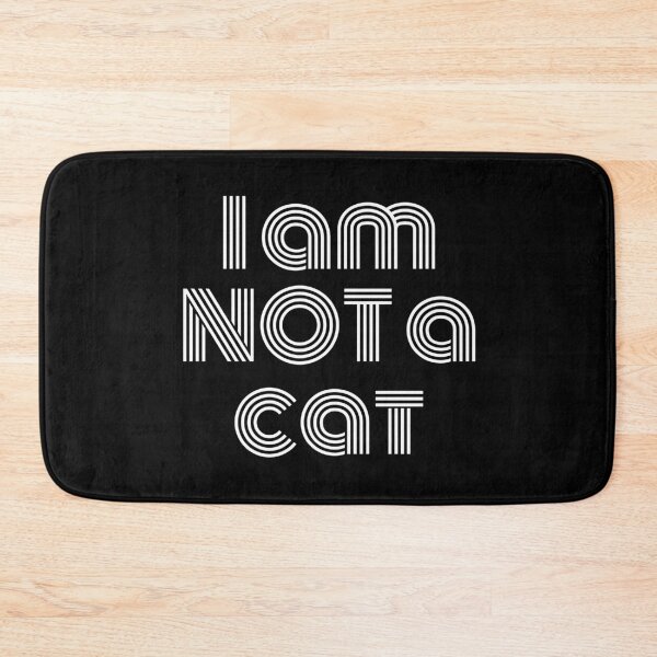 Item preview, I am NOT a cat - Internet Meme Funny saying Funny trending designed and sold by Shirtilike.