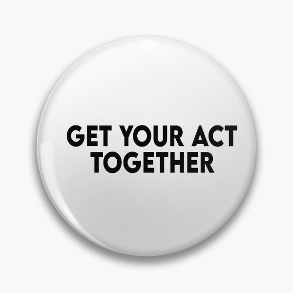 Item preview, Get your act together designed and sold by Heddar Badreddine.