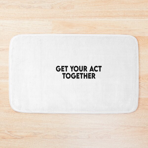 Item preview, Get your act together designed and sold by Heddar Badreddine.