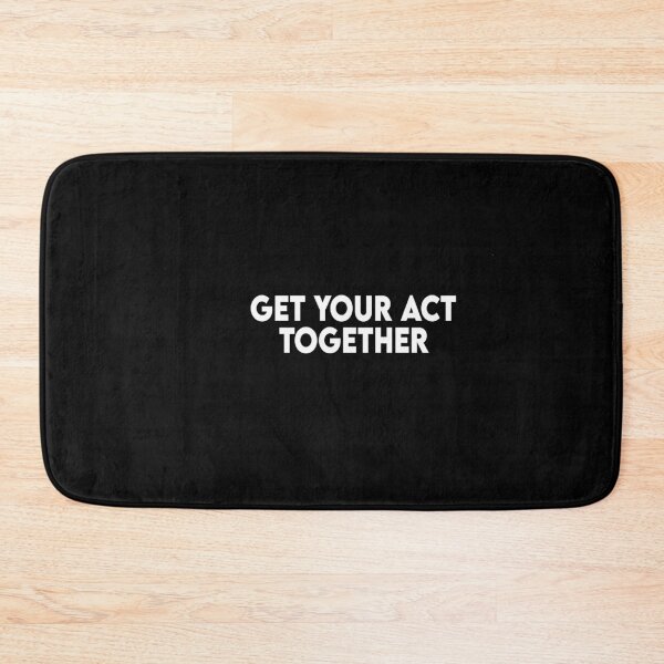Item preview, Get your act together designed and sold by Heddar Badreddine.