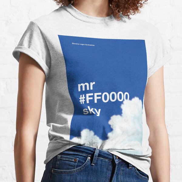 Mr Blue Sky T Shirts Redbubble - roblox song mr blue sky