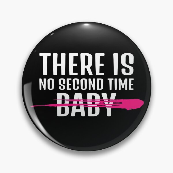 Item preview,  There is no second time, baby designed and sold by Imakeyouhappy.