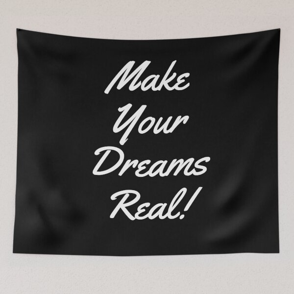 Item preview, Make Your Dreams Real - Inspirational saying designed and sold by MNSDesignHub.