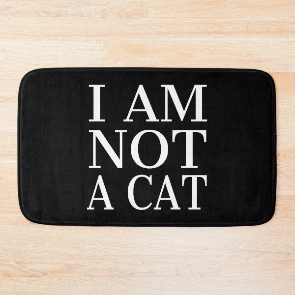 Item preview, I am NOT a cat - Internet Meme Funny saying Funny trending designed and sold by Shirtilike.