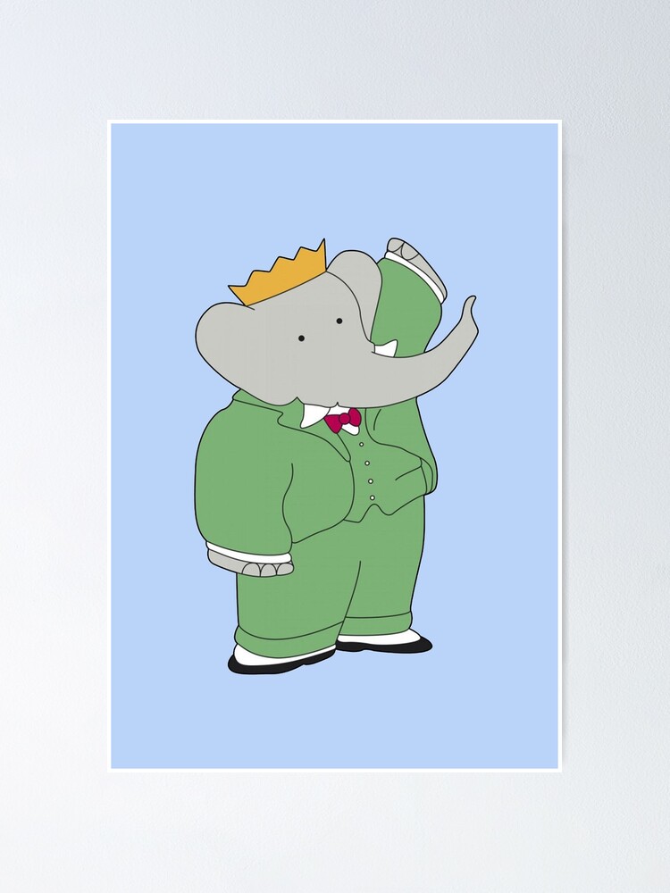 "Babar the elephant" Poster by nostalgiakids Redbubble