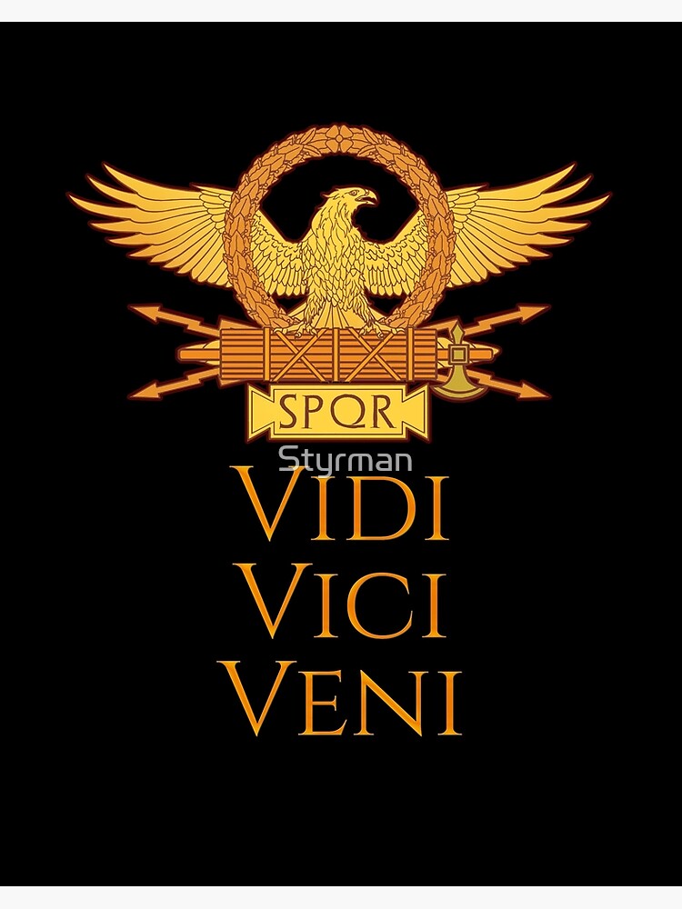 VENI VIDI VICI ROMAN EMPIRE | Photographic Print