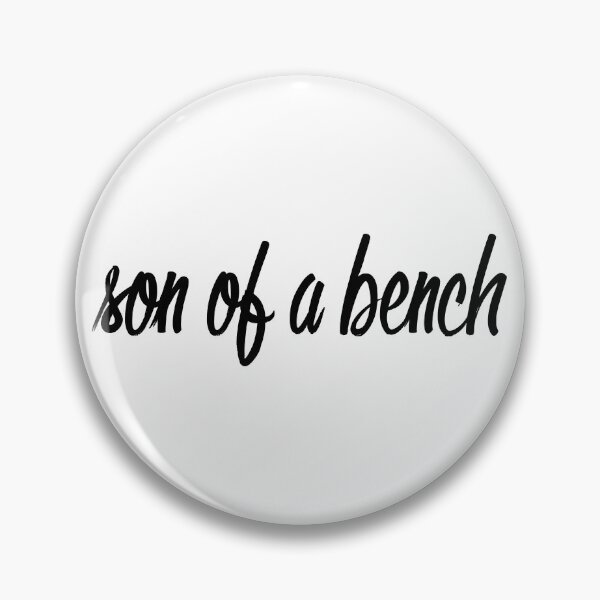 Item preview, Son of a Bench designed and sold by kry.ative.