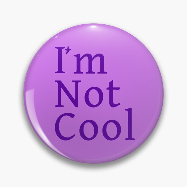 Item preview, I'm Not Cool designed and sold by Suicune1000.