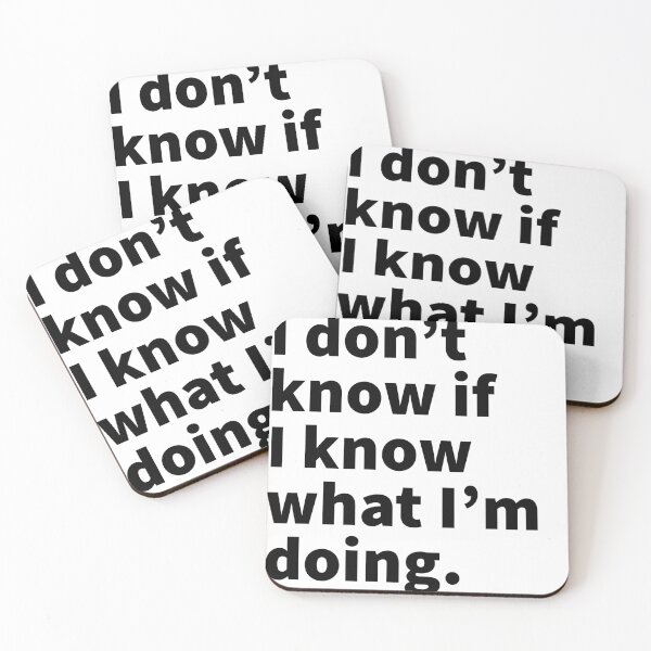 Item preview, I don't know if i know what im doing sassy design for men and women designed and sold by Mizems.