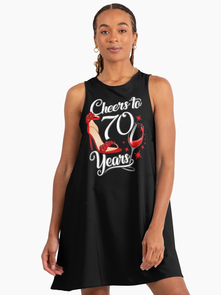 70th Birthday. Cheers to 70 years women's, ladies" A-Line Dress for Sale by  iclipart | Redbubble