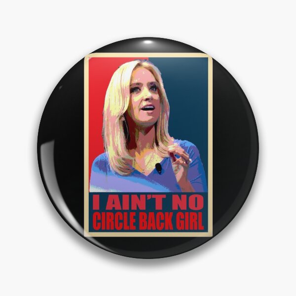 Item preview, I Ain't No Circle Back Girl American Kayleigh McEnany designed and sold by ContreiDesign.