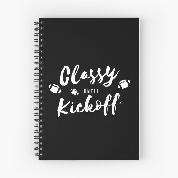 Item preview, Funny Classy Until Kickoff designed and sold by Sujitra  Romyen.
