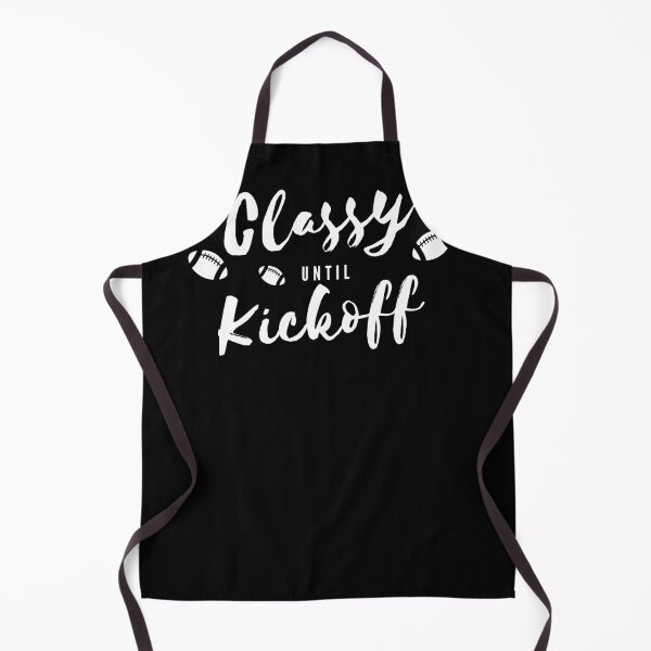 Item preview, Funny Classy Until Kickoff designed and sold by Sujitra  Romyen.