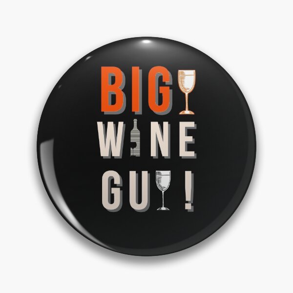 Item preview, Big Wine Guy designed and sold by Rainbow Designs.