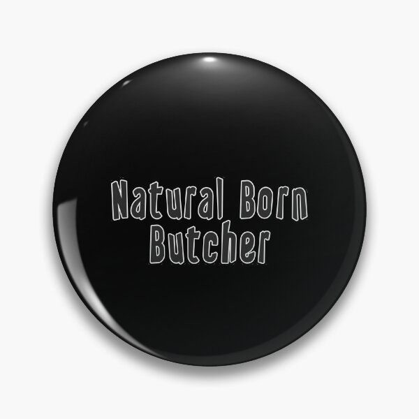 Item preview, Natural Born Butcher designed and sold by iamhewho.