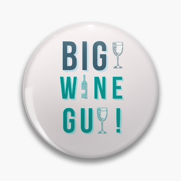 Item preview, Big Wine Guy designed and sold by Rainbow Designs.