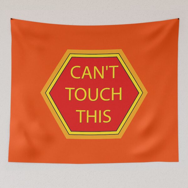Item preview, Can't touch this designed and sold by e-z4k.