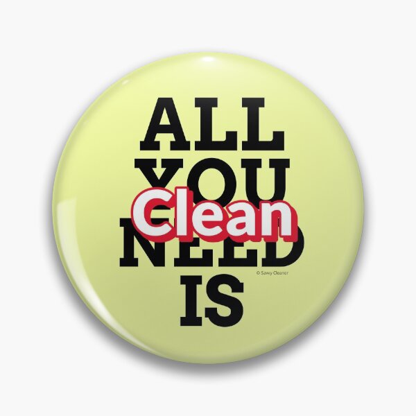 Item preview, All You Need Is Clean Fun Housekeeping Cleaning Humor designed and sold by SavvyCleaner.