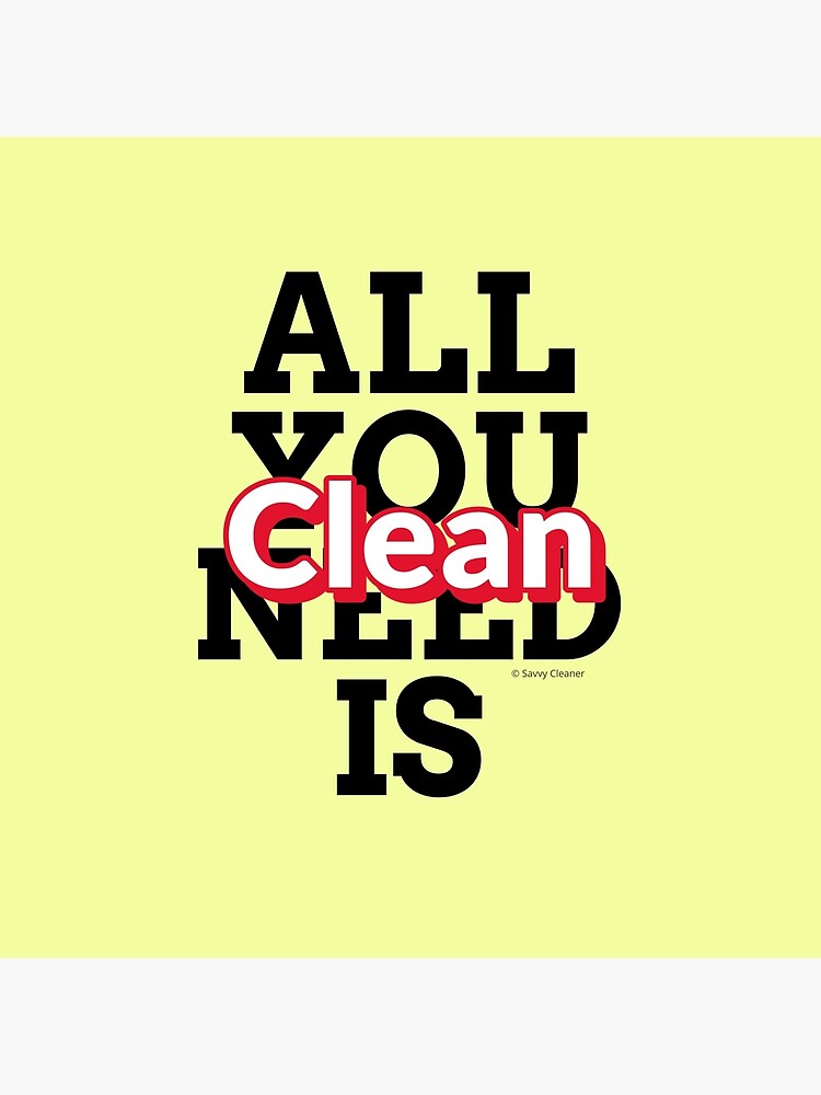 Thumbnail 4 of 4, Pillow, All You Need Is Clean Fun Housekeeping Cleaning Humor designed and sold by SavvyCleaner.