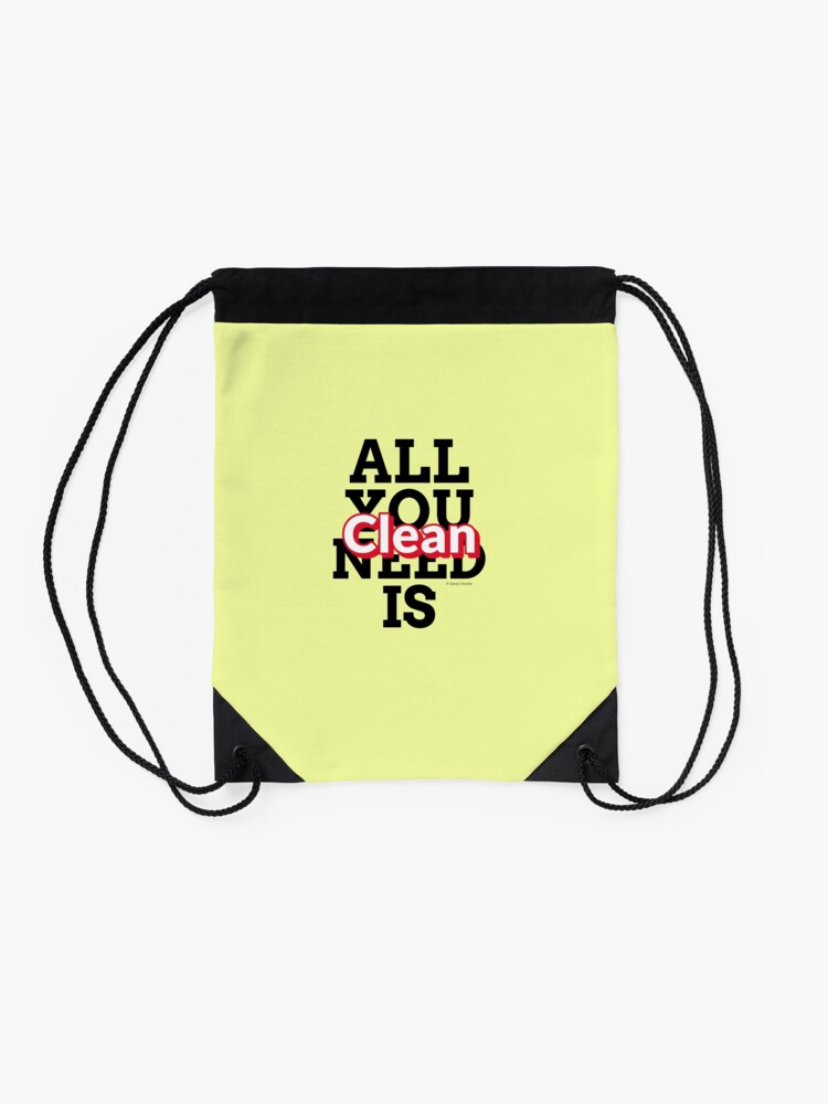 Thumbnail 2 of 3, Drawstring Bag, All You Need Is Clean Fun Housekeeping Cleaning Humor designed and sold by SavvyCleaner.