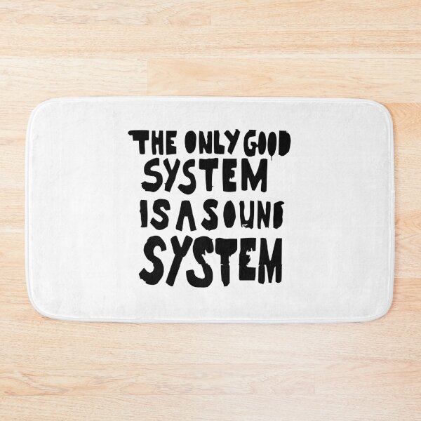 Item preview, The only good System is a Soundsystem designed and sold by Funshirts-.