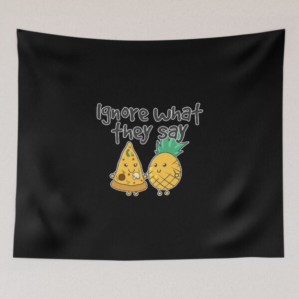 Item preview, Ignore What They Say - Cute Pineapple Pizza Joke designed and sold by PrintPress.